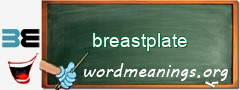 WordMeaning blackboard for breastplate